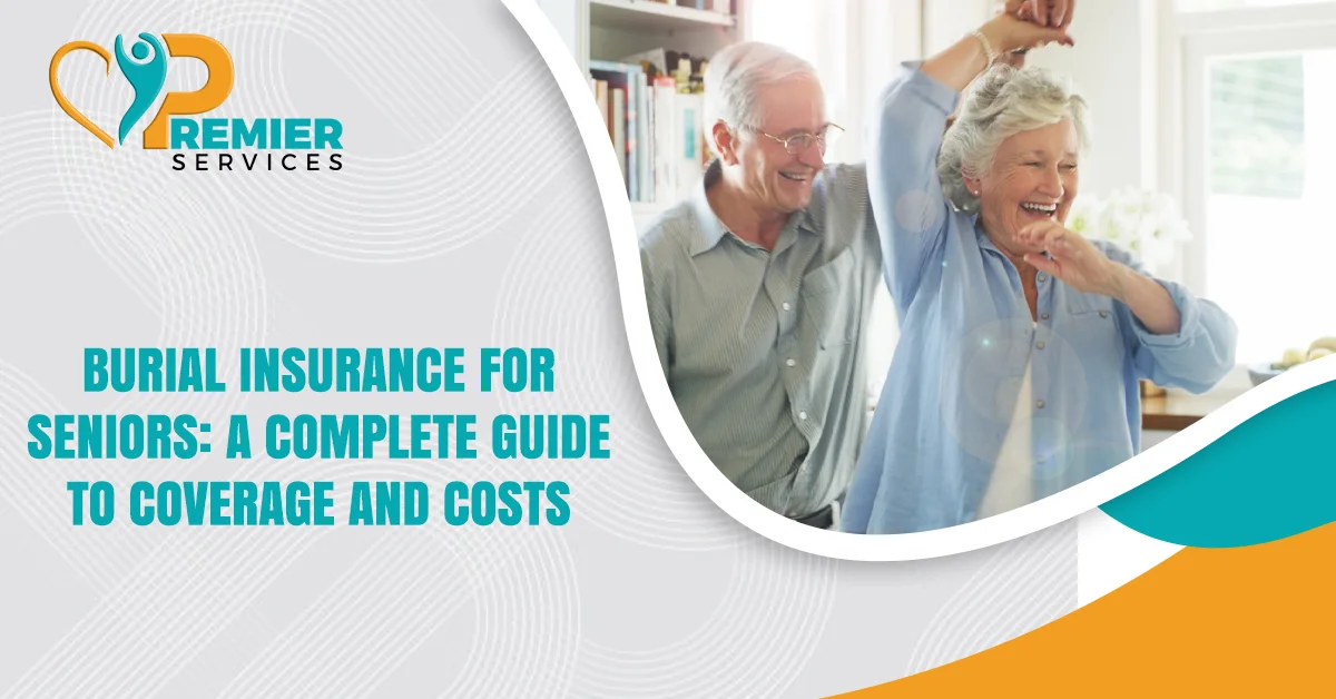 Burial Insurance for Seniors: A Complete Guide to Coverage and Costs