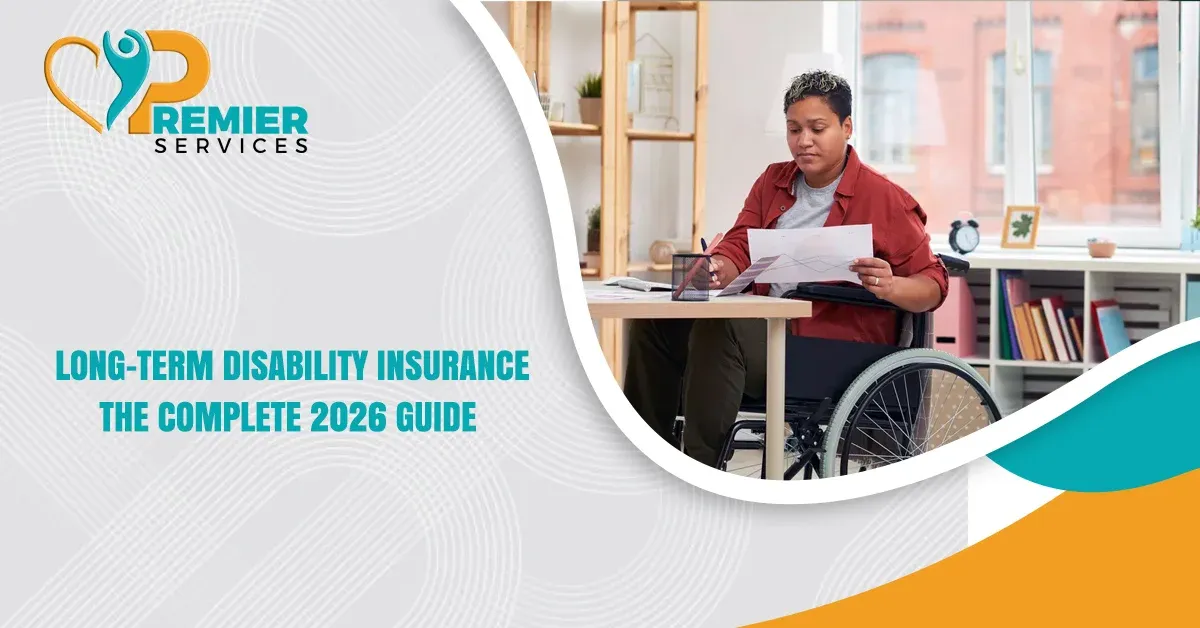 Long-Term Disability Insurance: The Complete 2026 Guide 