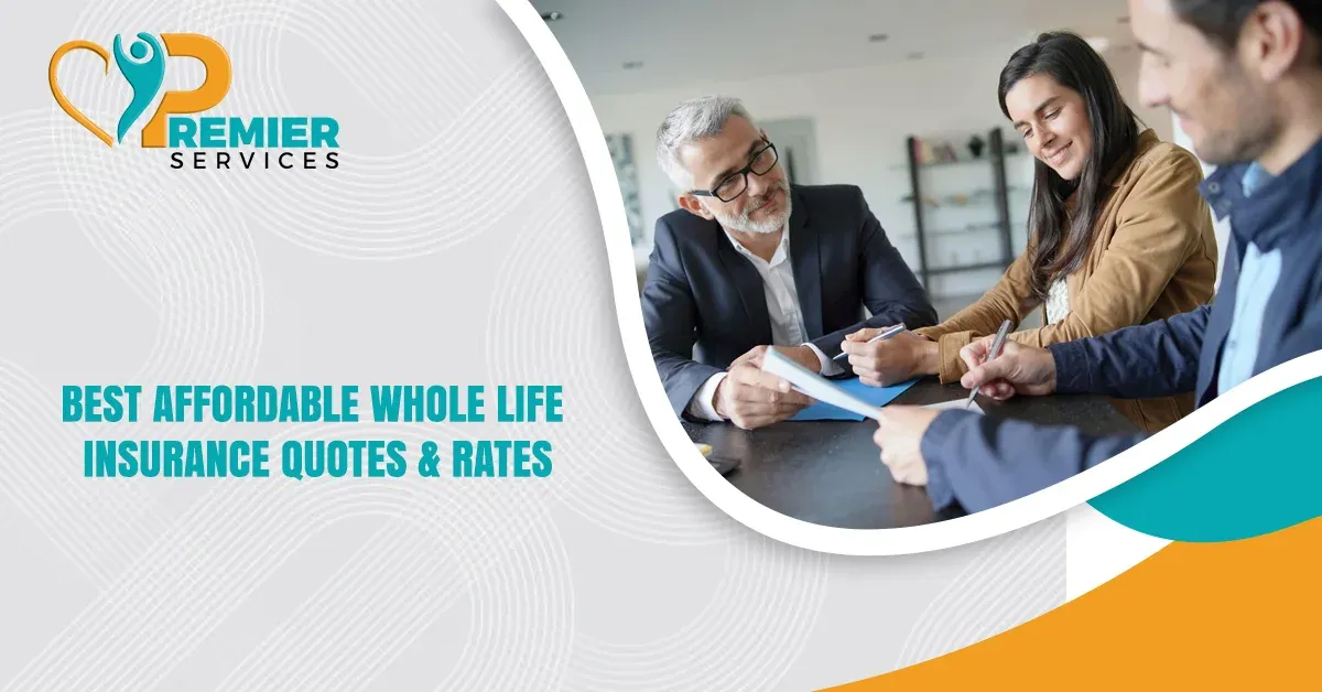 Best Affordable Whole Life Insurance Quotes & Rates