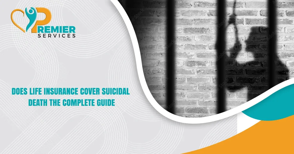 Does Life Insurance Cover Suicidal Death: The Complete Guide