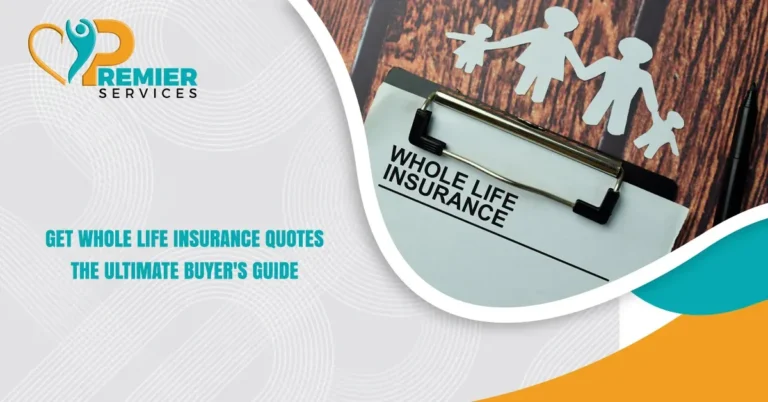 Get Whole Life Insurance Quotes