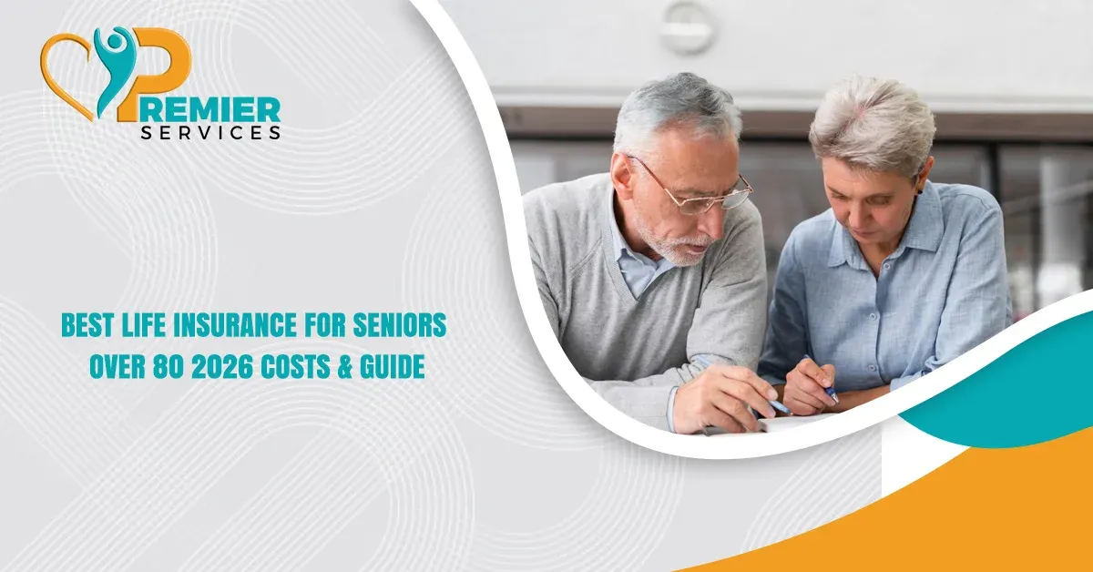 Best Life Insurance for Seniors Over 80: 2026 Costs & Guide